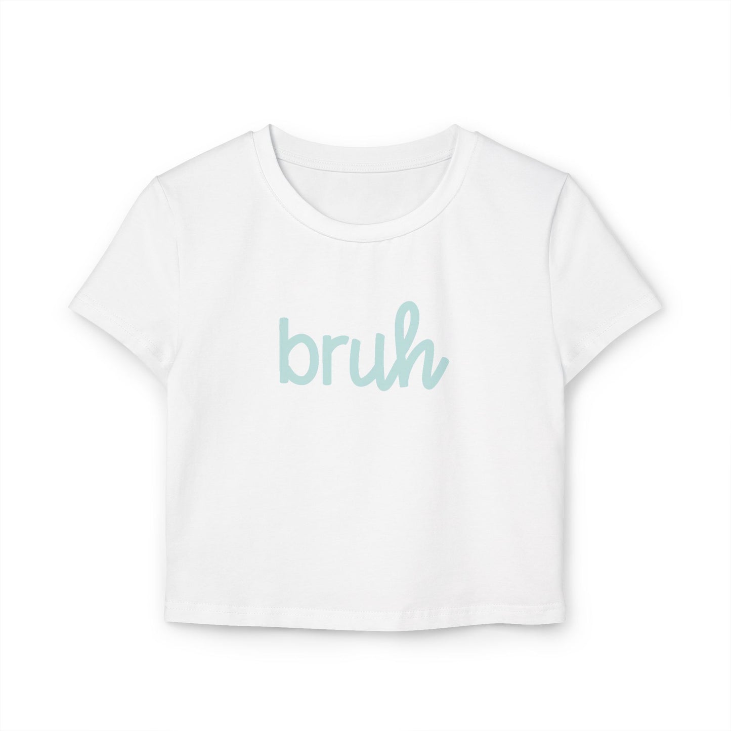 Bruh Tee | Fits Kids, Teens & Women | 100% Organic Cotton