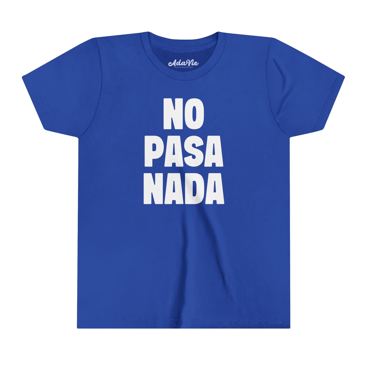 No Pasa Nada T-Shirt for Kids and Women | 100% Cotton T-Shirt