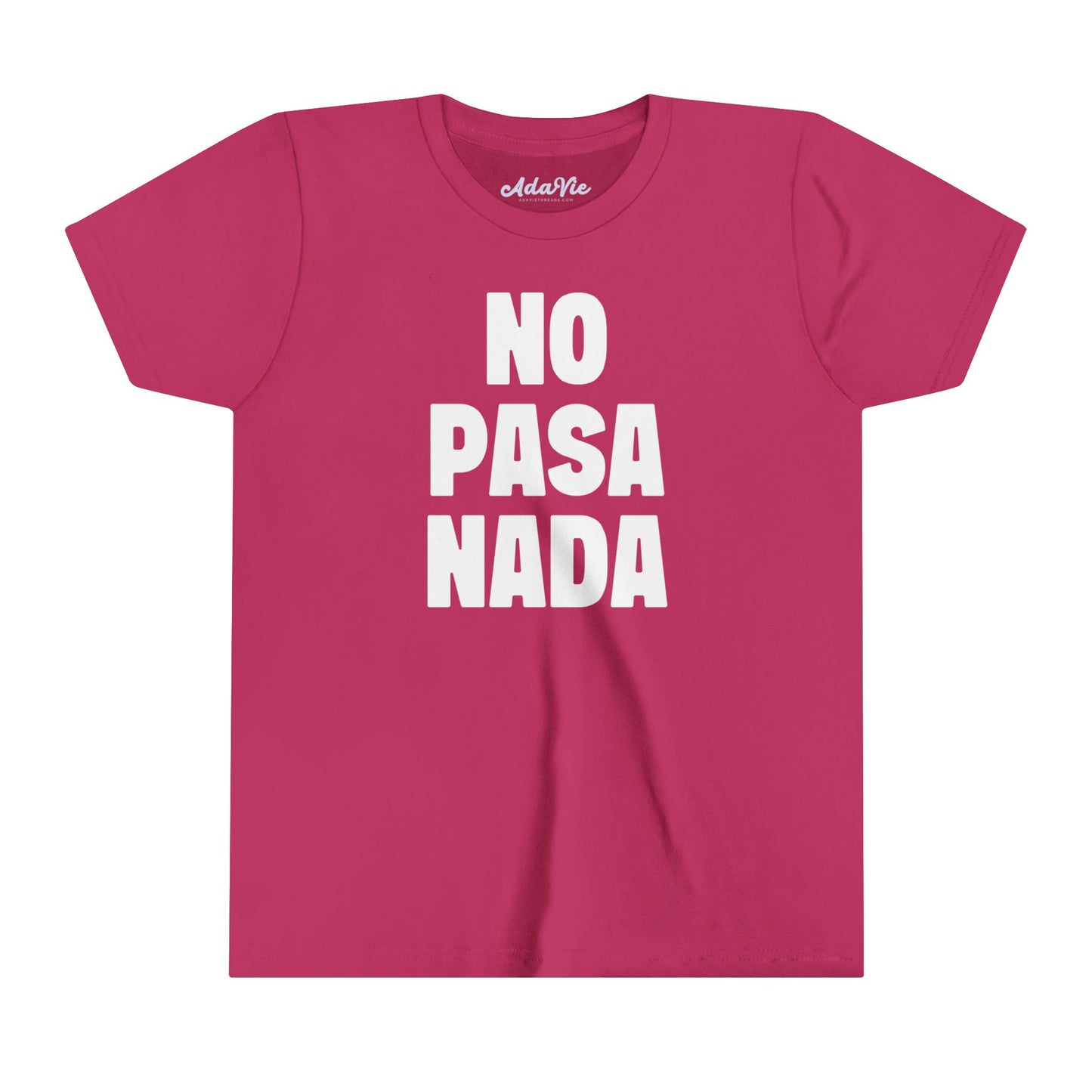 No Pasa Nada T-Shirt for Kids and Women | 100% Cotton T-Shirt