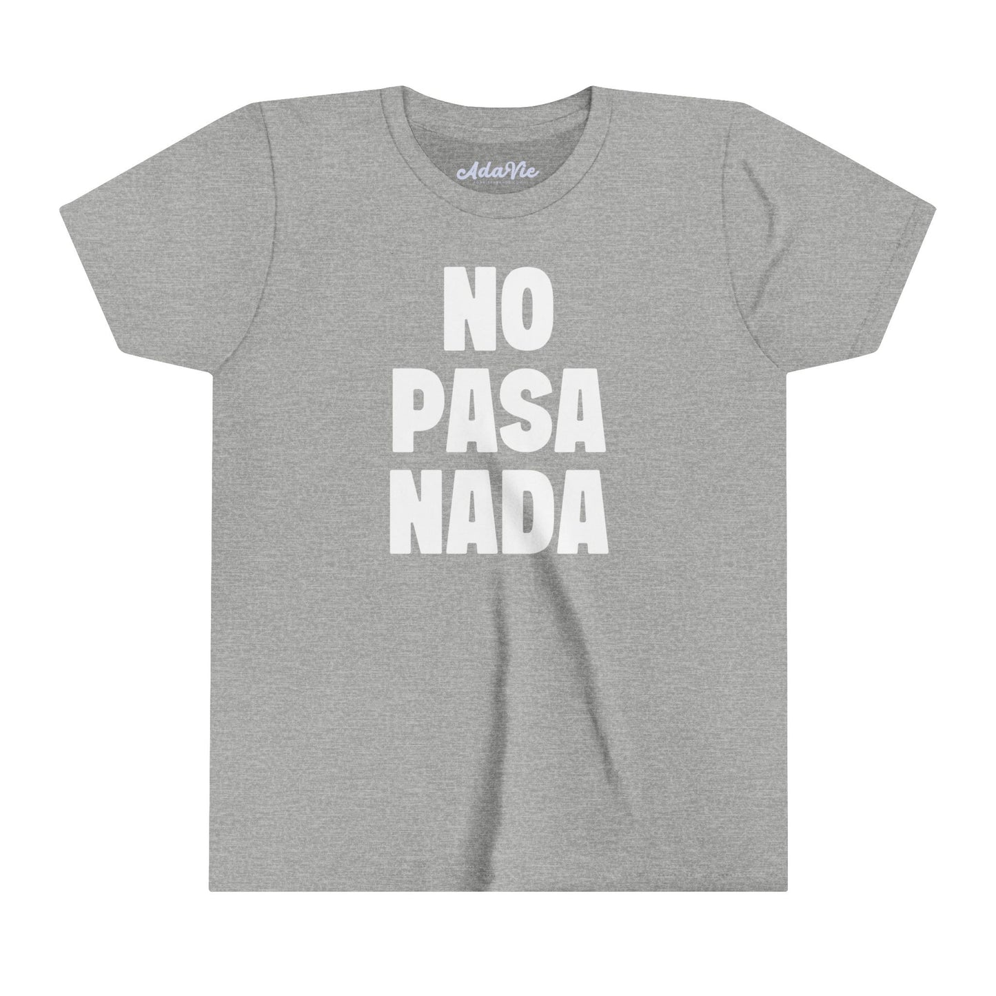 No Pasa Nada T-Shirt for Kids and Women | 100% Cotton T-Shirt