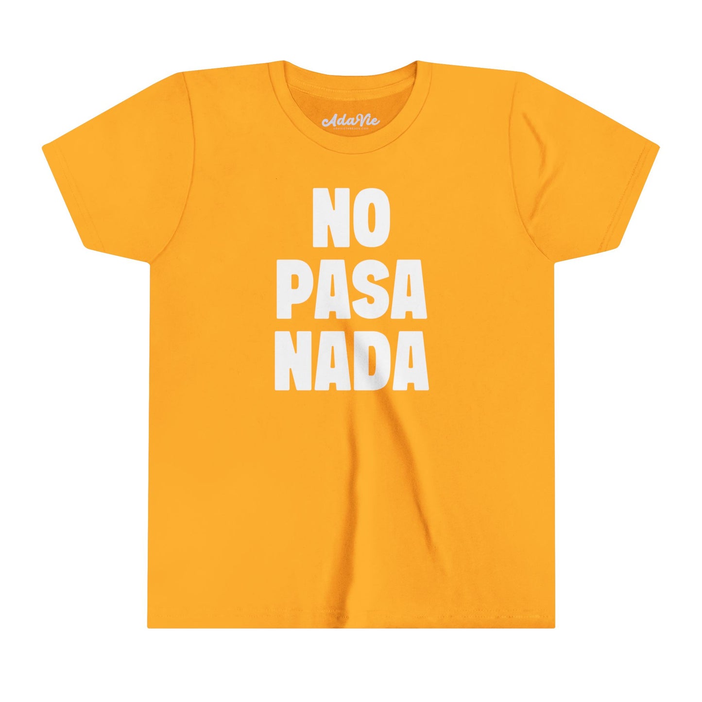 No Pasa Nada T-Shirt for Kids and Women | 100% Cotton T-Shirt