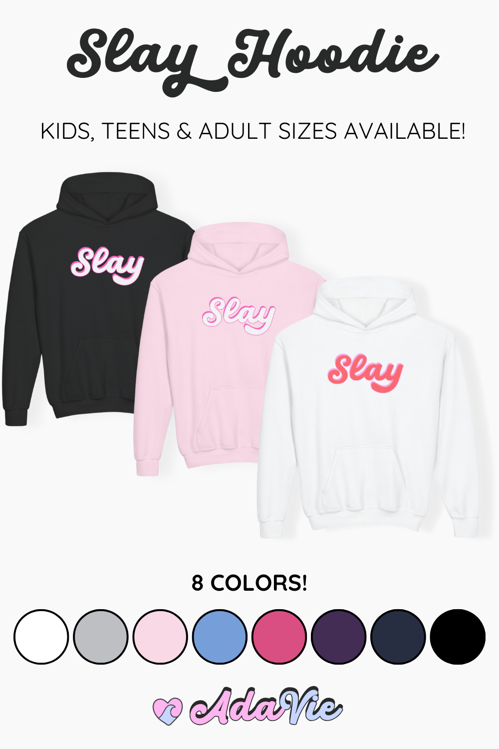 The Slay Hoodie is the perfect mix of cozy and stylish. Available in 8 colors and youth through adult 5XL, this cute graphic hoodie is made for girls, teens, and women who love to slay every day. A fun gift idea for birthdays, holidays, or matching family outfits. #SlayHoodie #GirlsHoodie #TeenFashion #MatchingOutfits #GiftIdeas