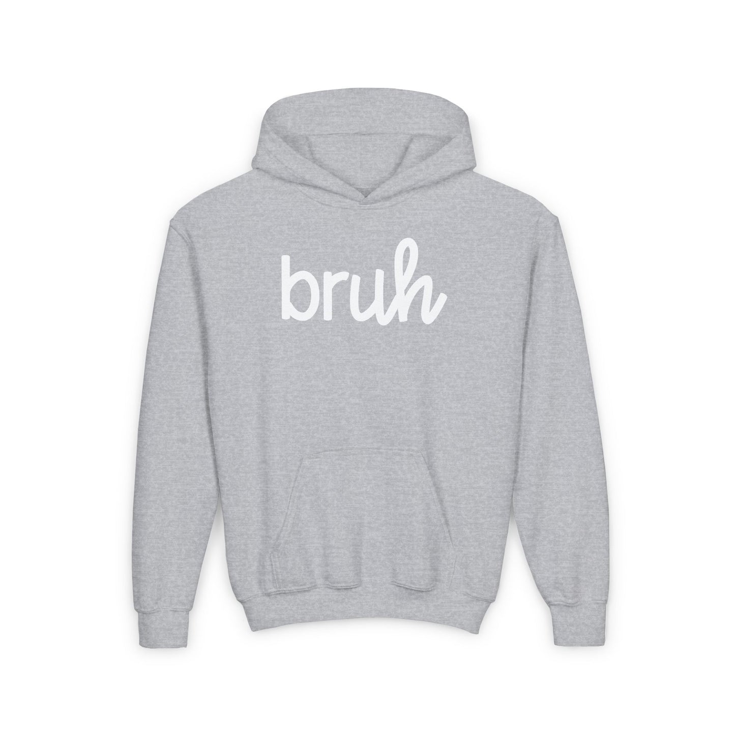 Bruh Hoodie | Fits Youth + Adults