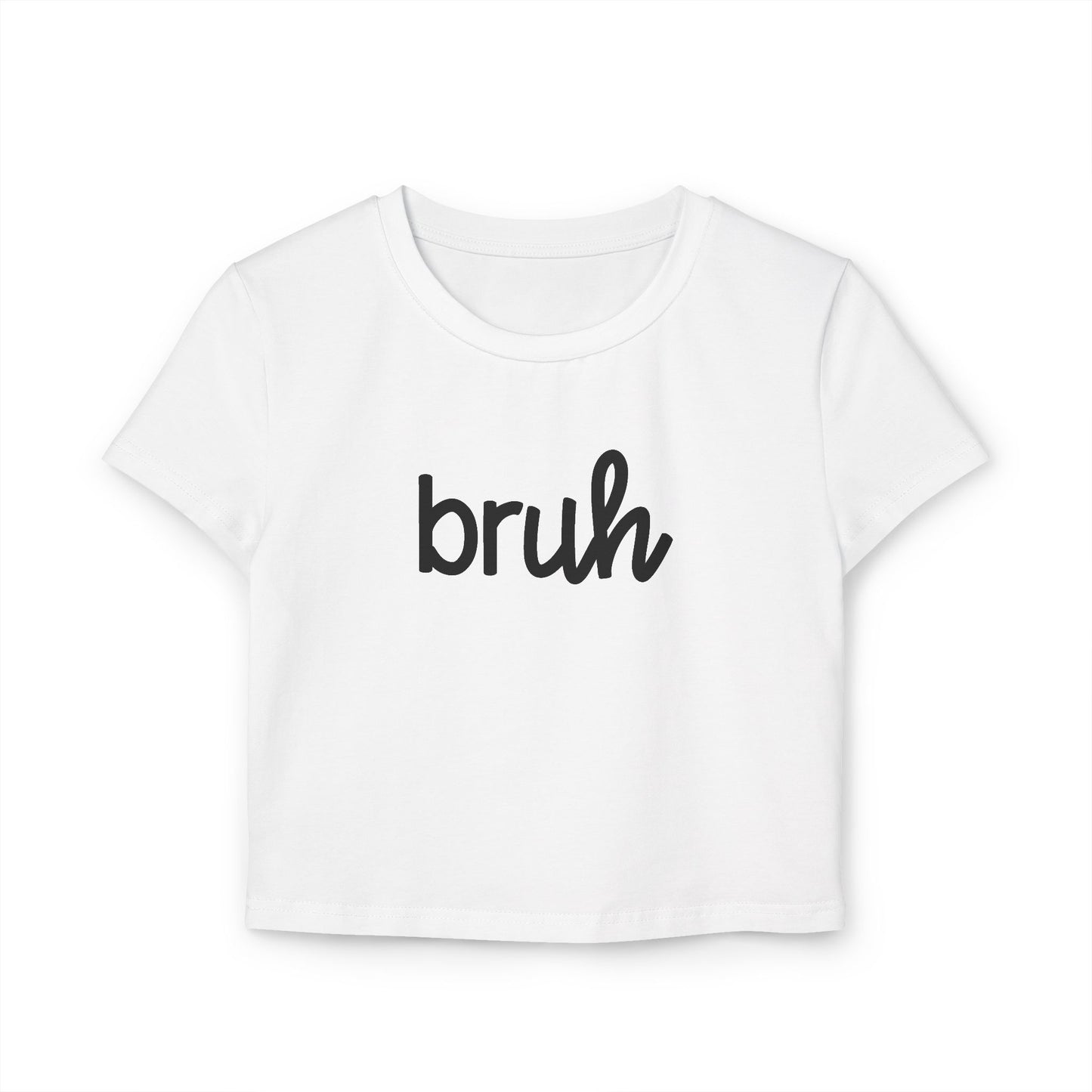 Bruh Tee | Fits Kids, Teens & Women | 100% Organic Cotton