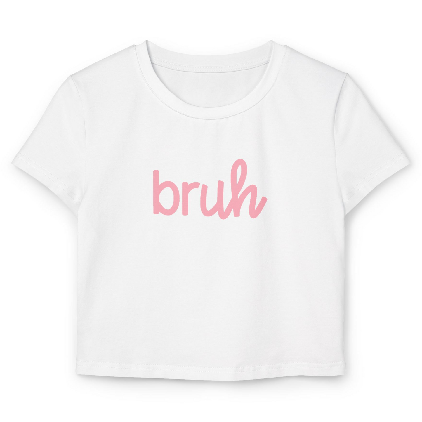 Bruh Tee | Fits Kids, Teens & Women | 100% Organic Cotton