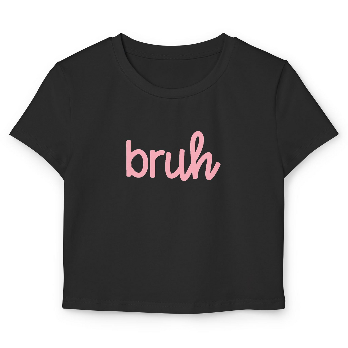 Bruh Tee | Fits Kids, Teens & Women | 100% Organic Cotton